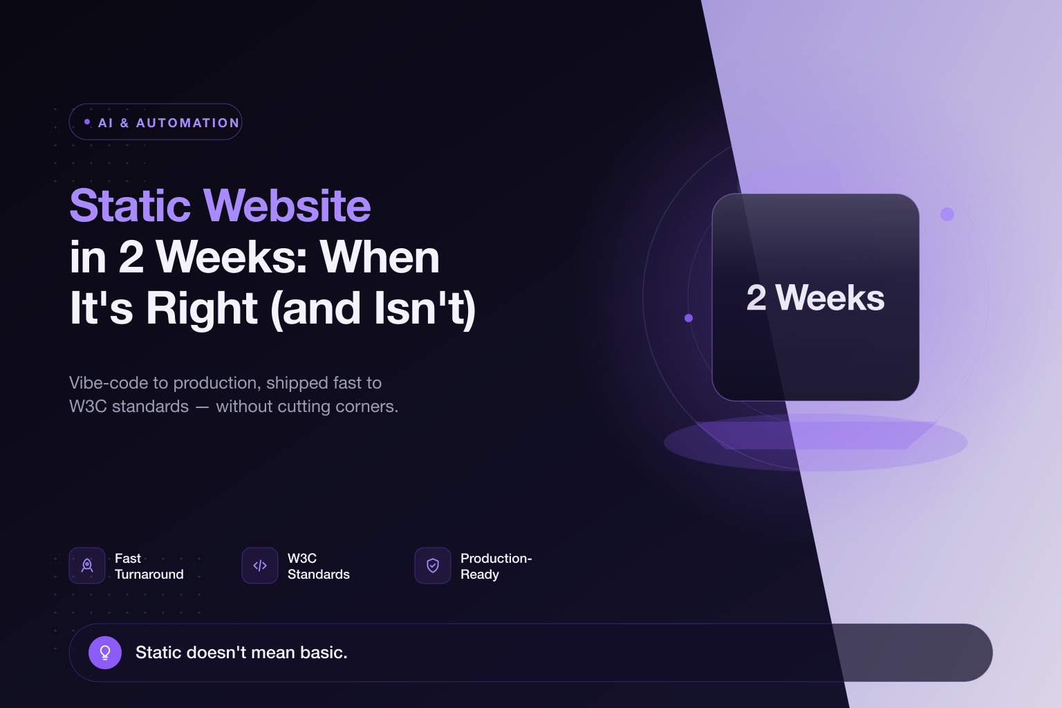 Static Website Development in 2 Weeks: When a Fast-Turnaround Site Is (and Isn't) Right